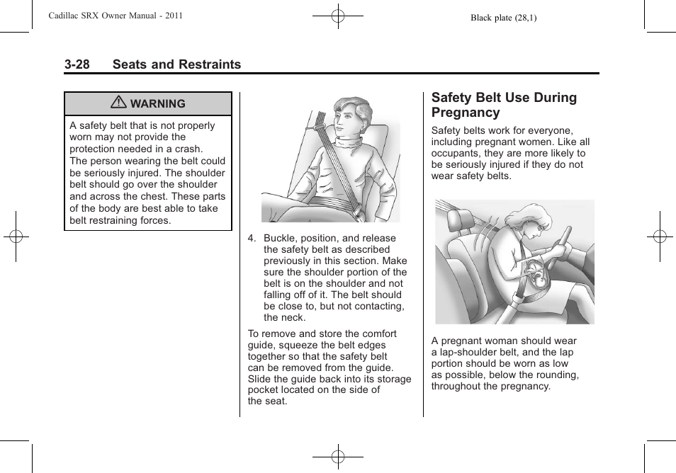 Safety belt use during pregnancy, Safety belt use during, Pregnancy -28 | Cadillac 2011 SRX User Manual | Page 90 / 502