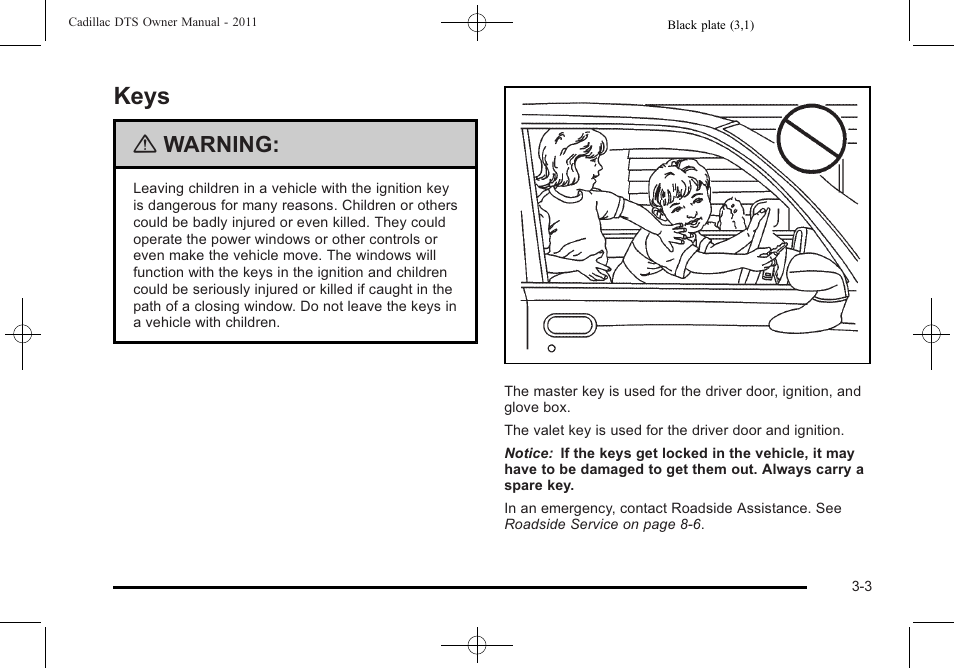 Keys, Keys -3, Warning | Cadillac 2011 DTS User Manual | Page 105 / 464