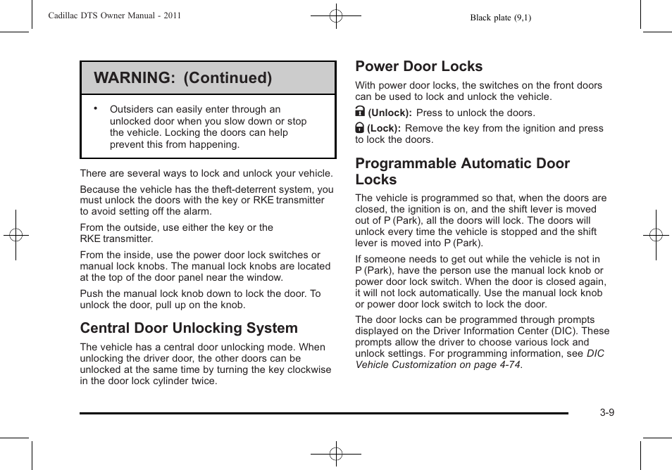 Central door unlocking system, Power door locks, Programmable automatic door locks | Warning: (continued) | Cadillac 2011 DTS User Manual | Page 111 / 464