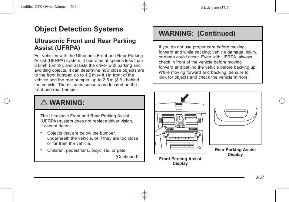 Object detection systems, Ultrasonic front and rear parking assist (ufrpa), Object detection systems -37 | Ultrasonic front and rear parking assist, Ufrpa) -37, Warning, Warning: (continued) | Cadillac 2011 DTS User Manual | Page 139 / 464