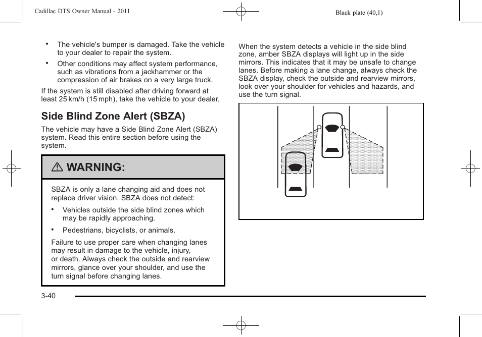 Side blind zone alert (sbza), Side blind zone alert (sbza) -40, Warning | Cadillac 2011 DTS User Manual | Page 142 / 464