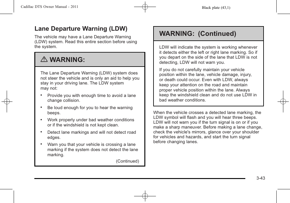 Lane departure warning (ldw), Lane departure warning (ldw) -43, Warning | Warning: (continued) | Cadillac 2011 DTS User Manual | Page 145 / 464