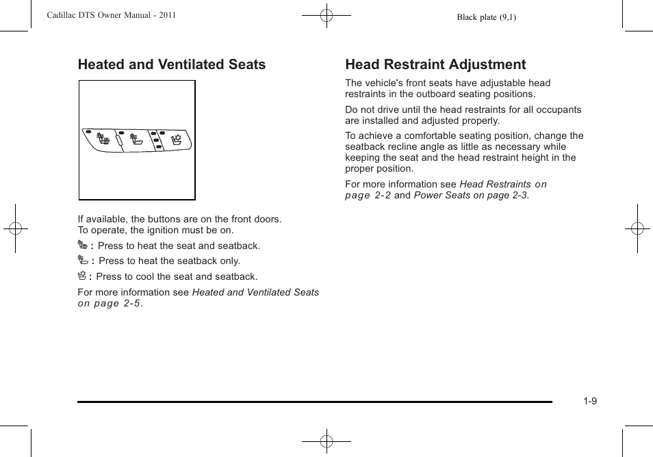 Heated and ventilated seats, Head restraint adjustment | Cadillac 2011 DTS User Manual | Page 15 / 464