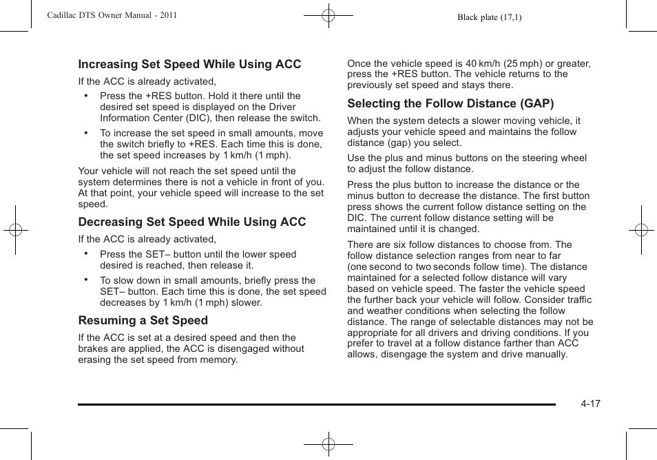 Increasing set speed while using acc, Decreasing set speed while using acc, Resuming a set speed | Selecting the follow distance (gap) | Cadillac 2011 DTS User Manual | Page 175 / 464