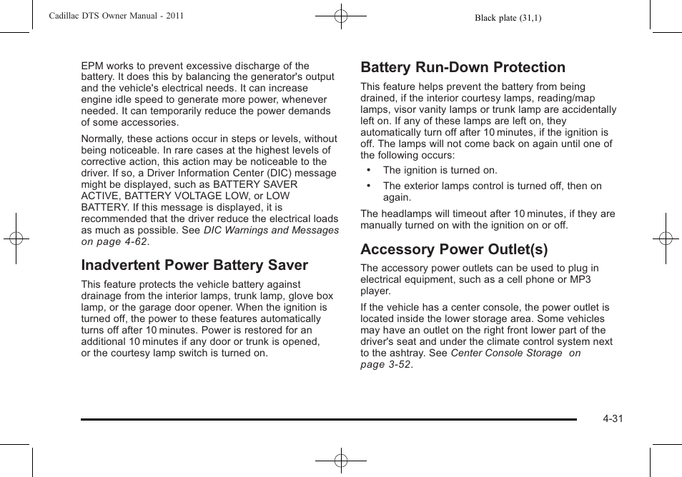 Inadvertent power battery saver, Battery run-down protection, Accessory power outlet(s) | Cadillac 2011 DTS User Manual | Page 189 / 464