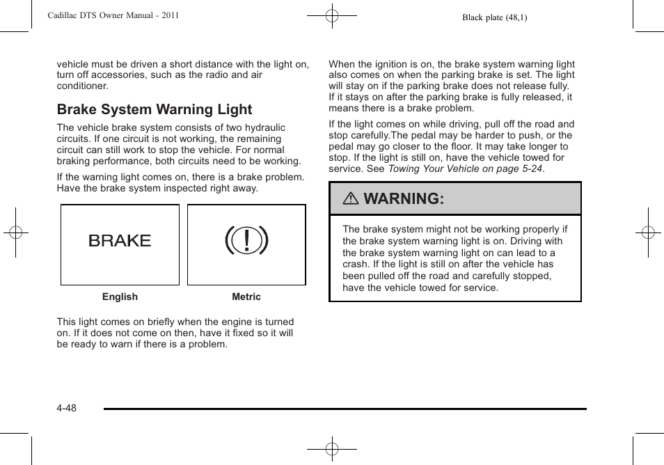Brake system warning light, Brake system warning light -48, Warning | Cadillac 2011 DTS User Manual | Page 206 / 464