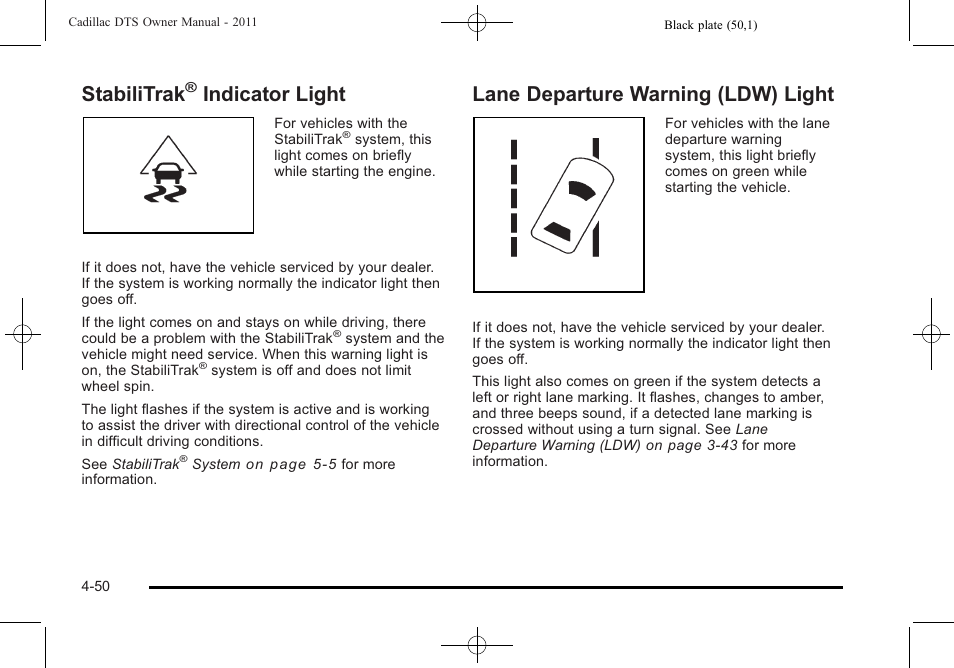 Stabilitrak® indicator light, Lane departure warning (ldw) light, Stabilitrak | Indicator light -50, Lane departure warning (ldw) light -50, Indicator light | Cadillac 2011 DTS User Manual | Page 208 / 464