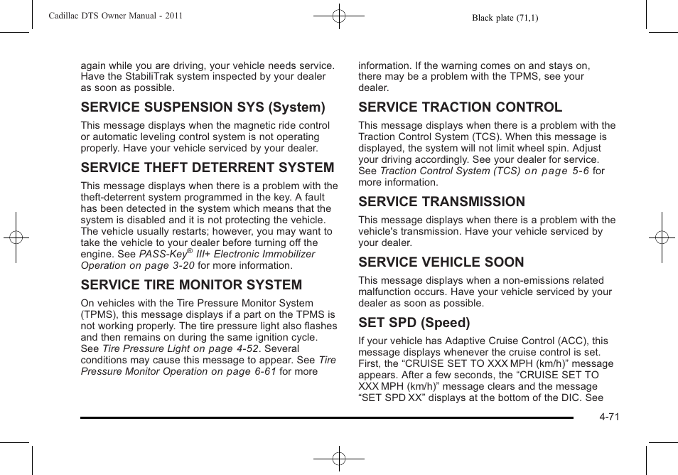 Service suspension sys (system), Service theft deterrent system, Service tire monitor system | Service traction control, Service transmission, Service vehicle soon, Set spd (speed) | Cadillac 2011 DTS User Manual | Page 229 / 464