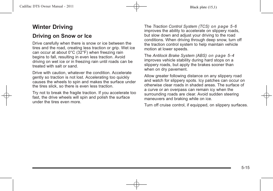 Winter driving, Winter driving -15, Driving on snow or ice | Cadillac 2011 DTS User Manual | Page 285 / 464