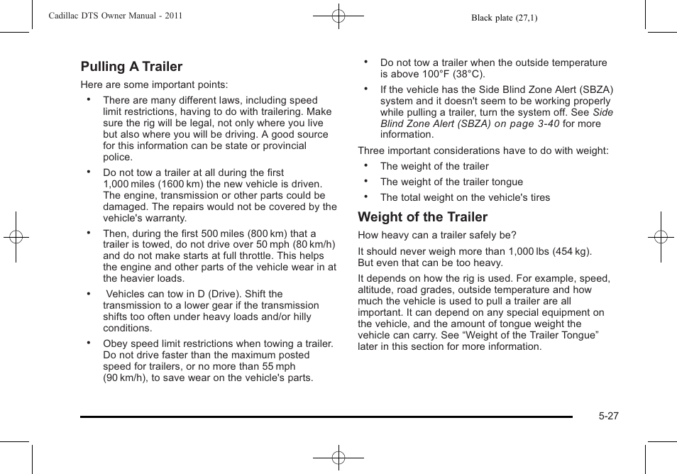 Pulling a trailer, Weight of the trailer | Cadillac 2011 DTS User Manual | Page 297 / 464