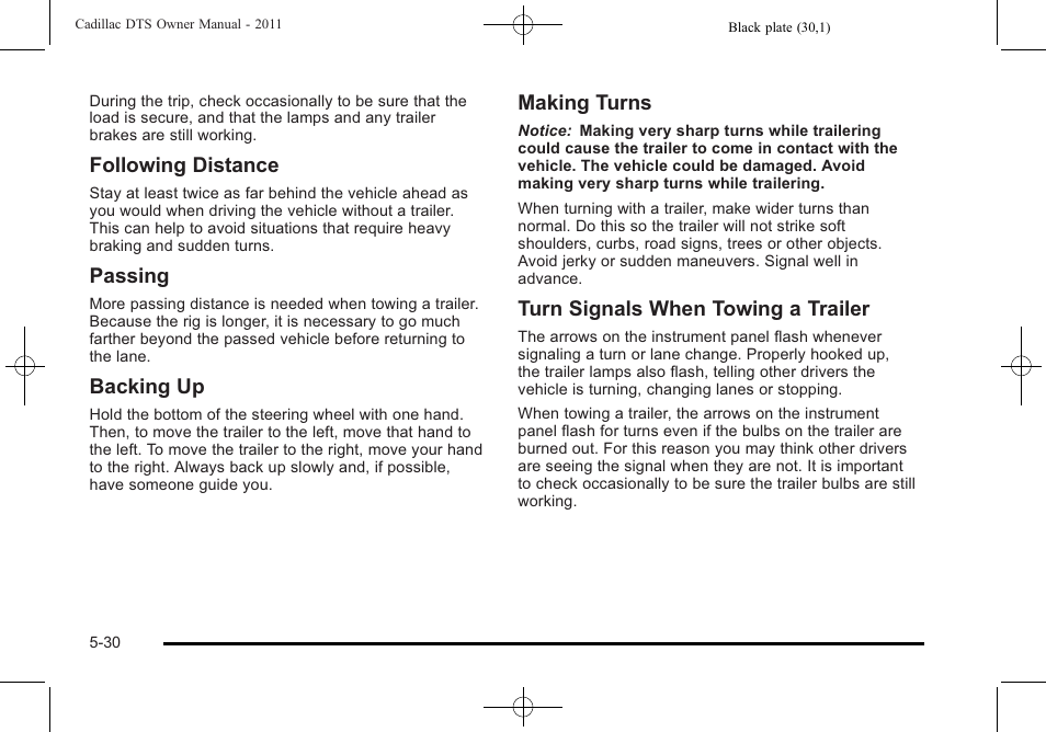Following distance, Passing, Backing up | Making turns, Turn signals when towing a trailer | Cadillac 2011 DTS User Manual | Page 300 / 464