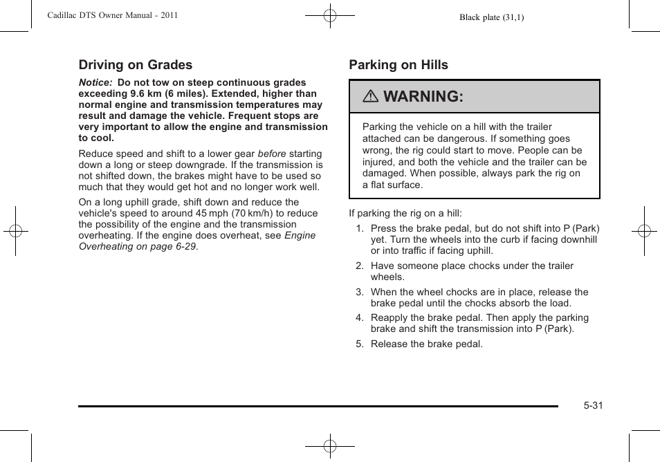 Warning, Driving on grades, Parking on hills | Cadillac 2011 DTS User Manual | Page 301 / 464