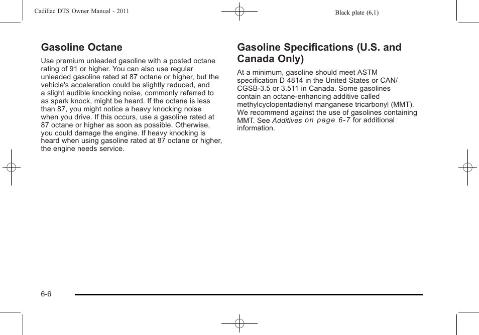 Gasoline octane, Gasoline specifications (u.s. and canada only), Canada only) -6 | Cadillac 2011 DTS User Manual | Page 308 / 464