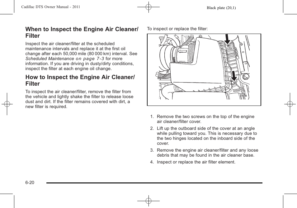 When to inspect the engine air cleaner/ filter, How to inspect the engine air cleaner/ filter | Cadillac 2011 DTS User Manual | Page 322 / 464