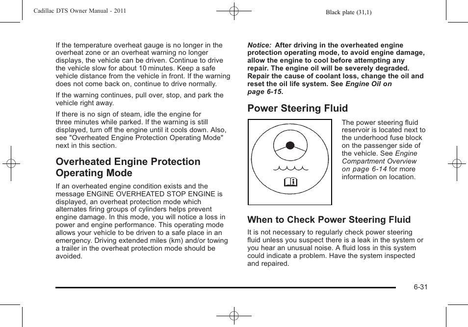 Overheated engine protection operating mode, Power steering fluid, Overheated engine protection | Operating mode -31, Power steering fluid -31, When to check power steering fluid | Cadillac 2011 DTS User Manual | Page 333 / 464