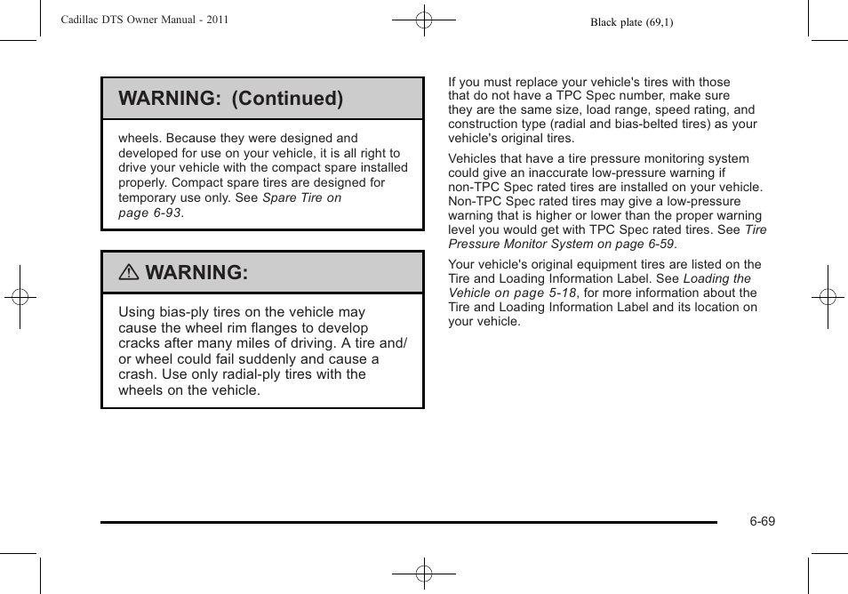 Warning: (continued), Warning | Cadillac 2011 DTS User Manual | Page 371 / 464