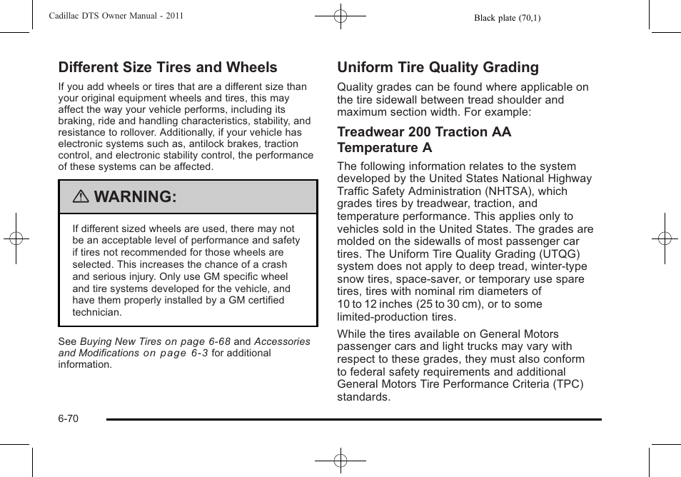 Different size tires and wheels, Uniform tire quality grading, Cleaning | Warning | Cadillac 2011 DTS User Manual | Page 372 / 464