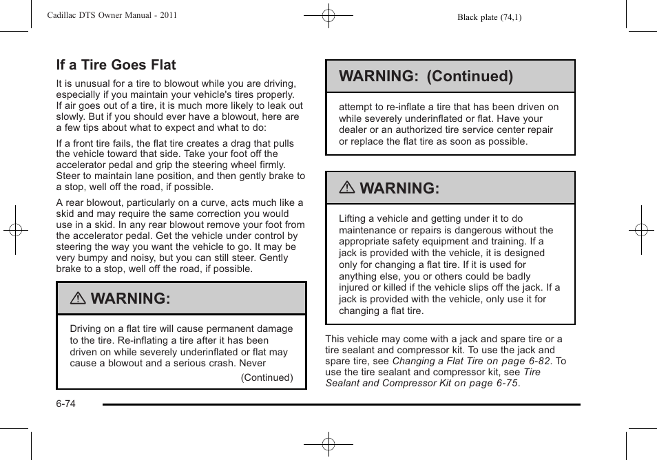 If a tire goes flat, If a tire goes flat -74, Warning | Warning: (continued) | Cadillac 2011 DTS User Manual | Page 376 / 464