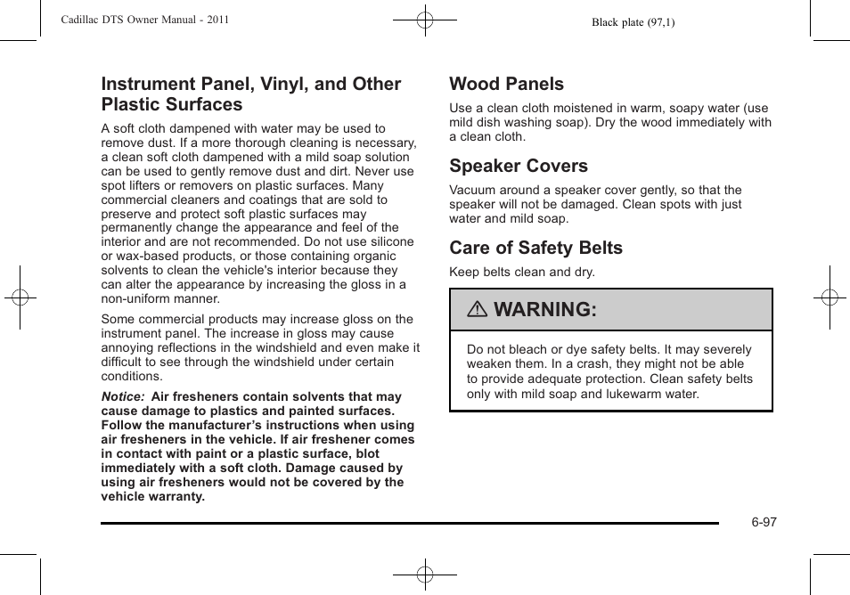 Wood panels, Speaker covers, Care of safety belts | Instrument panel, vinyl, and other plastic, Surfaces -97, Warning | Cadillac 2011 DTS User Manual | Page 399 / 464