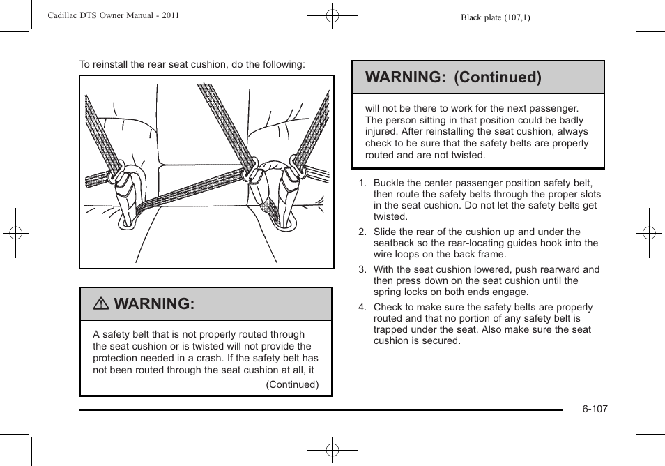 Warning, Warning: (continued) | Cadillac 2011 DTS User Manual | Page 409 / 464