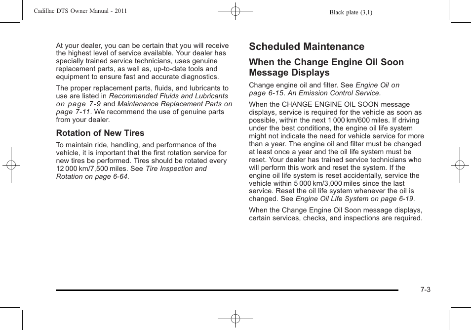 Scheduled maintenance, Scheduled maintenance -3, Engine | When the change engine oil soon message displays | Cadillac 2011 DTS User Manual | Page 417 / 464