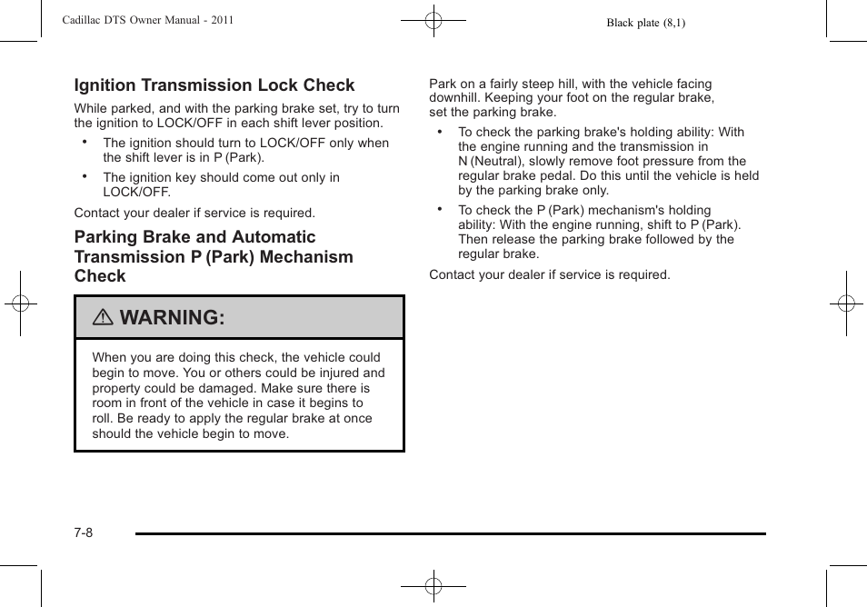 Warning, Ignition transmission lock check | Cadillac 2011 DTS User Manual | Page 422 / 464