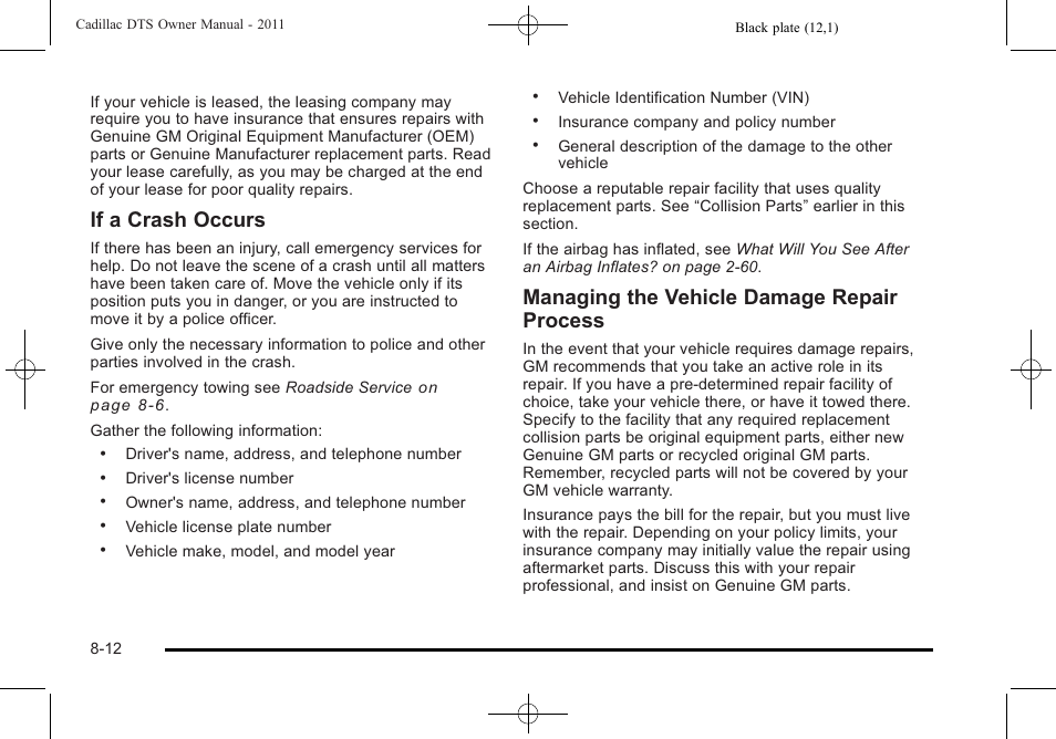 If a crash occurs, Managing the vehicle damage repair process | Cadillac 2011 DTS User Manual | Page 442 / 464