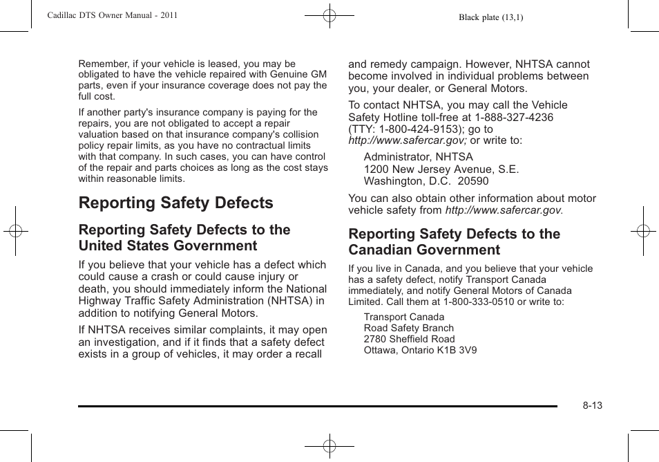 Reporting safety defects, Reporting safety defects -13, Reporting safety defects to the united states | Government -13, Reporting safety defects to the canadian | Cadillac 2011 DTS User Manual | Page 443 / 464