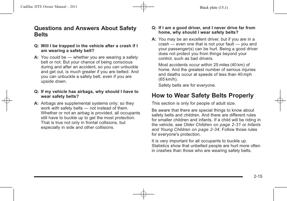How to wear safety belts properly, How to wear safety belts properly -15, Questions and answers about safety belts | Cadillac 2011 DTS User Manual | Page 47 / 464
