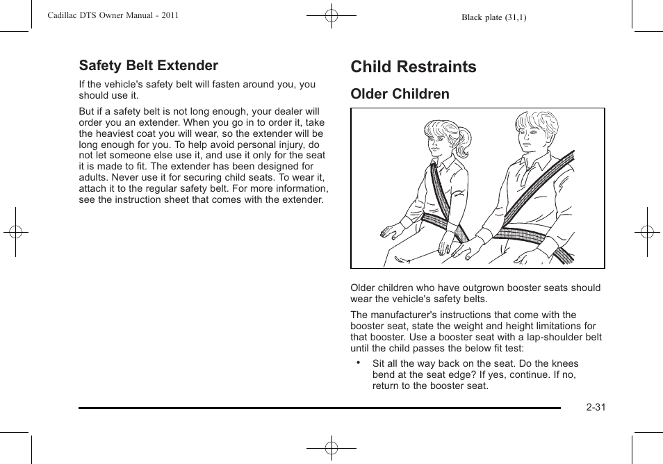 Safety belt extender, Child restraints, Older children | Child restraints -31, Safety belt extender -31, Older children -31 | Cadillac 2011 DTS User Manual | Page 63 / 464