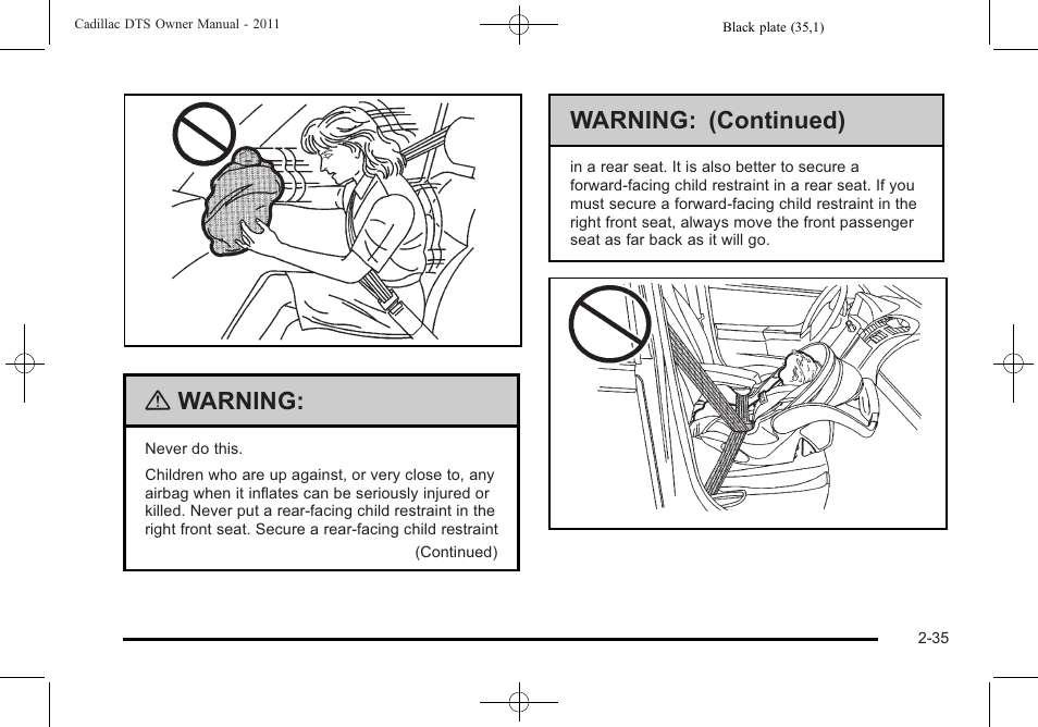 Warning, Warning: (continued) | Cadillac 2011 DTS User Manual | Page 67 / 464