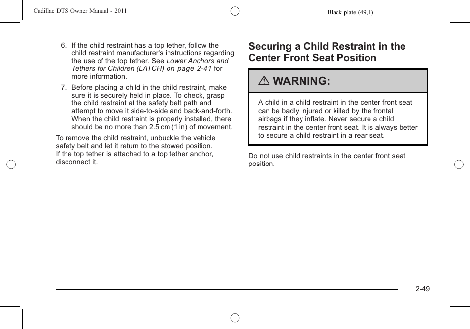 Securing a child restraint in the center front, Seat position -49, Warning | Cadillac 2011 DTS User Manual | Page 81 / 464