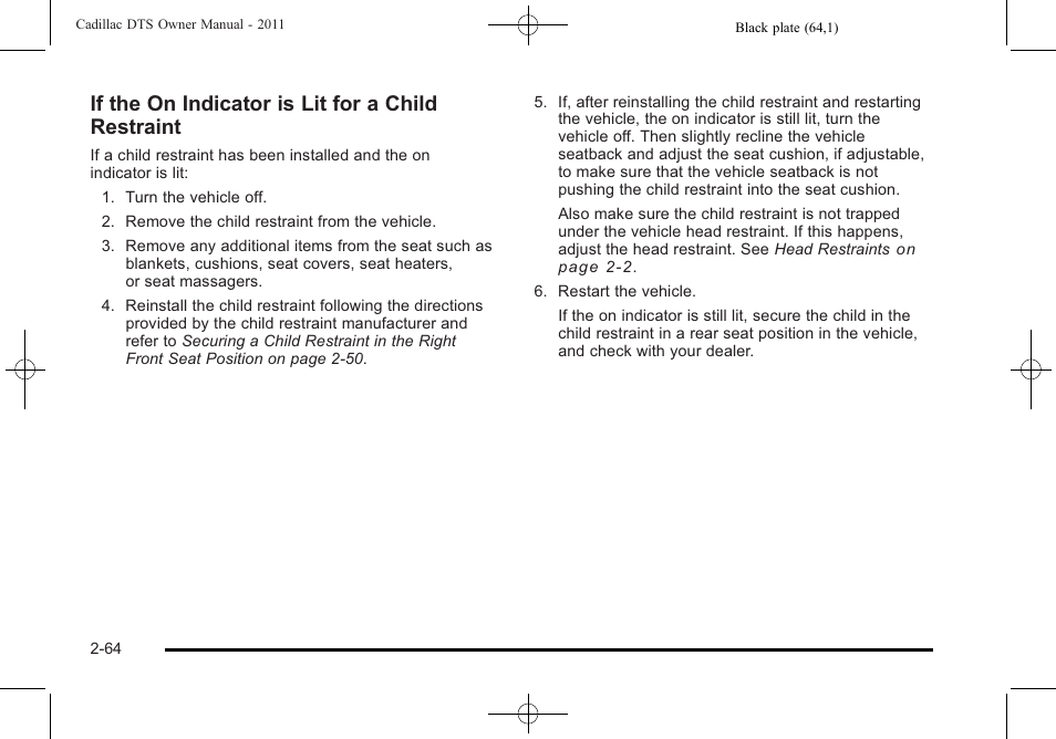 If the on indicator is lit for a child restraint | Cadillac 2011 DTS User Manual | Page 96 / 464