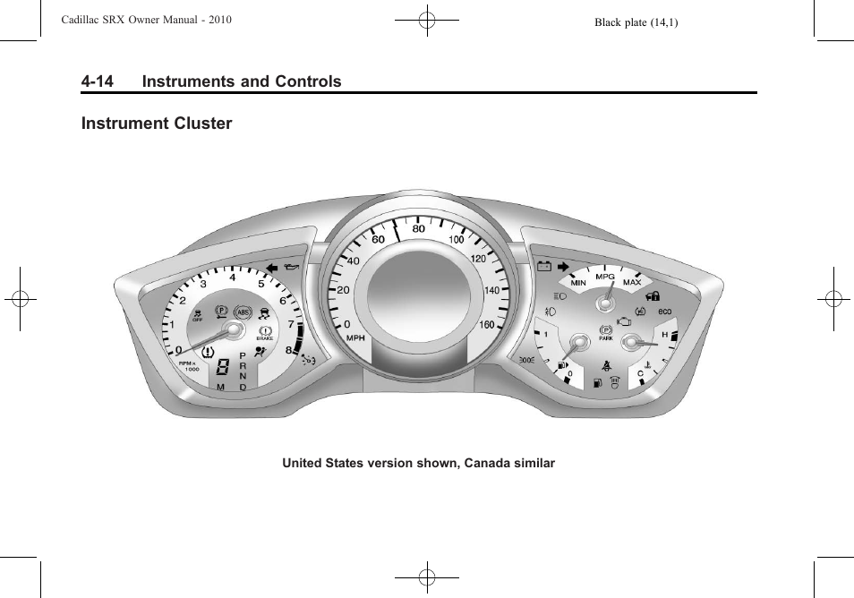 Instrument cluster, Instrument cluster -14, Instrument cluster on | Cadillac 2010 SRX User Manual | Page 122 / 468