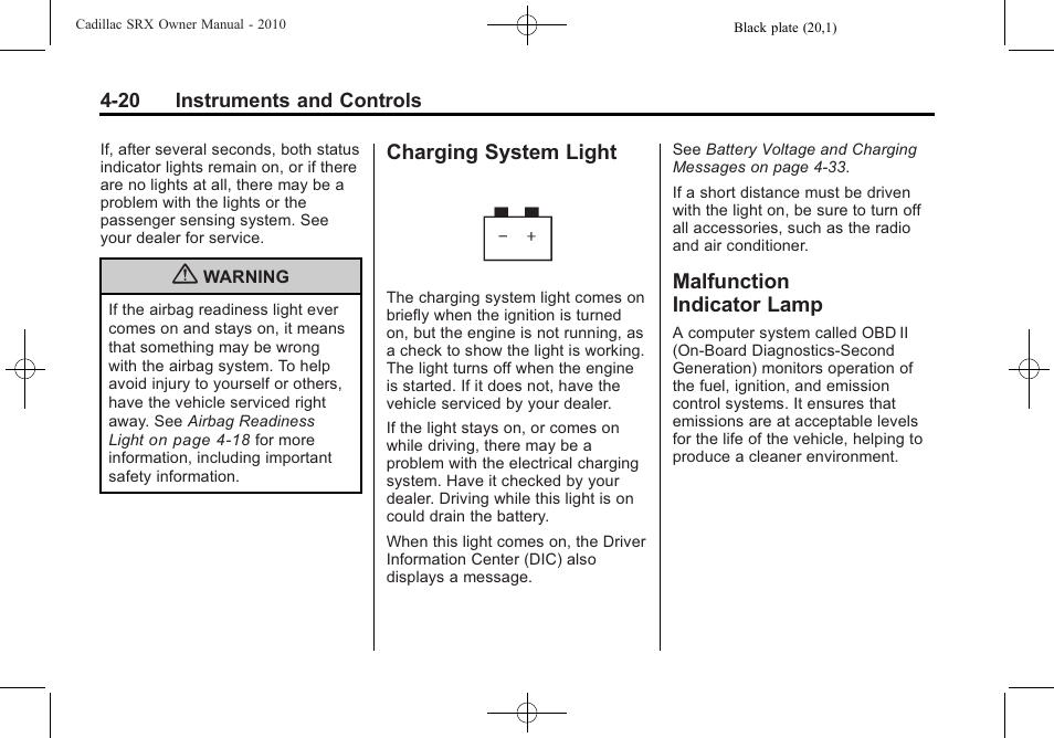 Charging system light, Malfunction indicator lamp, Charging system light -20 | Indicator lamp -20, Information | Cadillac 2010 SRX User Manual | Page 128 / 468