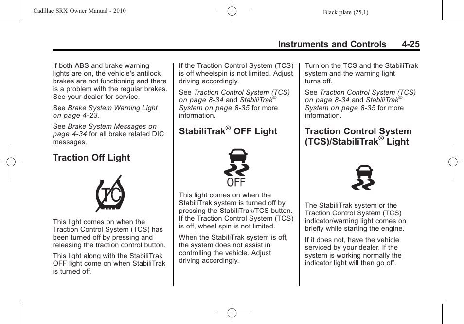 Traction off light, Stabilitrak® off light, Traction control system (tcs)/stabilitrak® light | Traction off light -25 stabilitrak, Off light -25, Traction control system, Tcs)/stabilitrak, Light -25, Stabilitrak, Off light | Cadillac 2010 SRX User Manual | Page 133 / 468