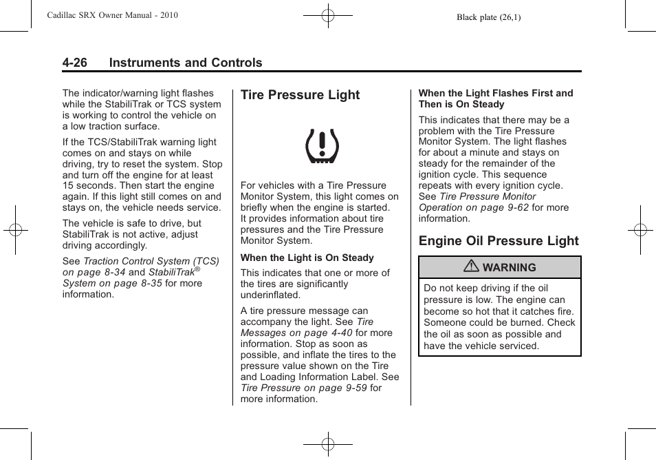 Tire pressure light, Engine oil pressure light | Cadillac 2010 SRX User Manual | Page 134 / 468