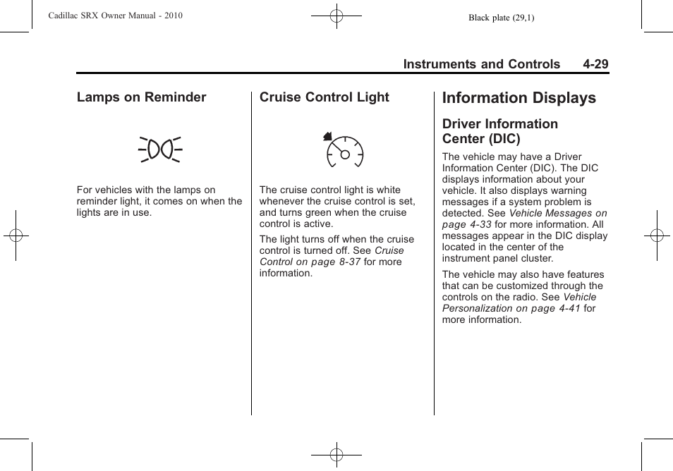 Lamps on reminder, Cruise control light, Information displays | Driver information center (dic), Displays -29, Driving, Lamps on reminder -29 cruise control light -29, Driver information, Center (dic) -29 | Cadillac 2010 SRX User Manual | Page 137 / 468