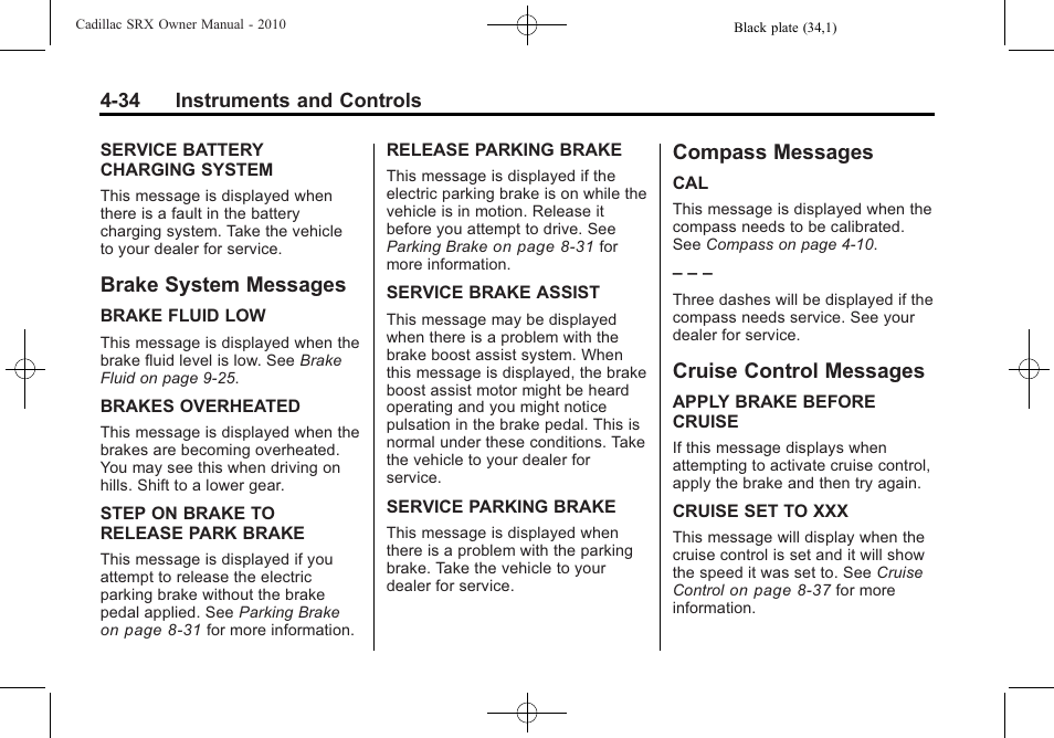 Brake system messages, Compass messages, Cruise control messages | Messages | Cadillac 2010 SRX User Manual | Page 142 / 468