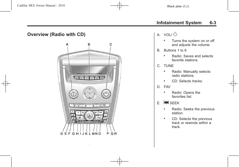Overview (radio with cd), Overview (radio with cd ) -3, Infotainment system 6-3 | Cadillac 2010 SRX User Manual | Page 169 / 468