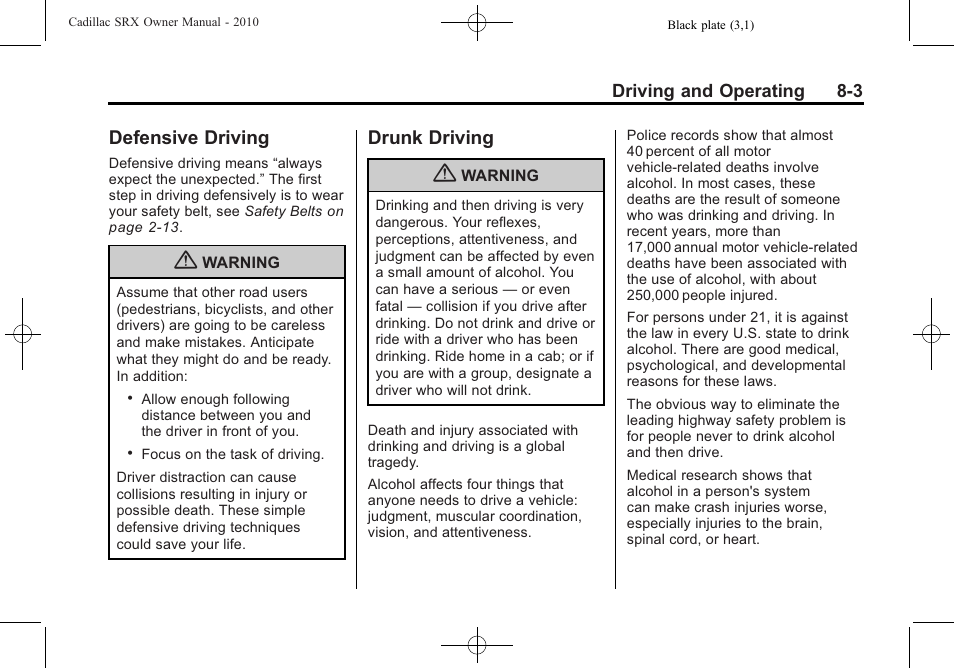 Defensive driving, Drunk driving, Defensive driving -3 drunk driving -3 | Cadillac 2010 SRX User Manual | Page 247 / 468