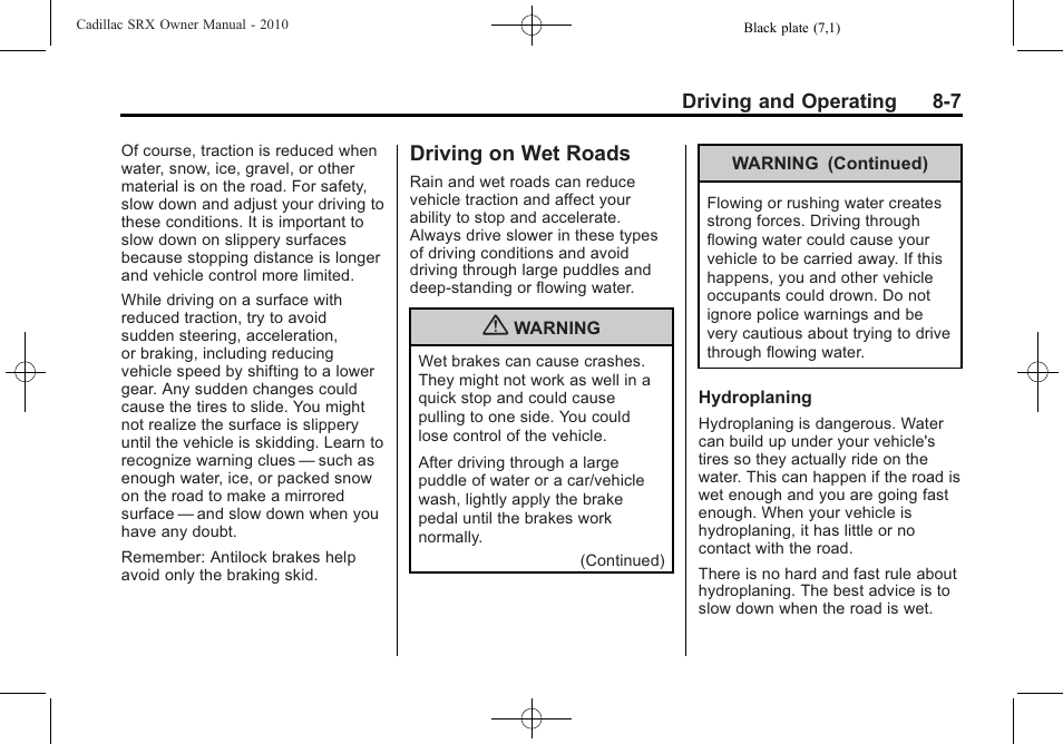 Driving on wet roads, Driving on wet roads -7, Automatic | Cadillac 2010 SRX User Manual | Page 251 / 468