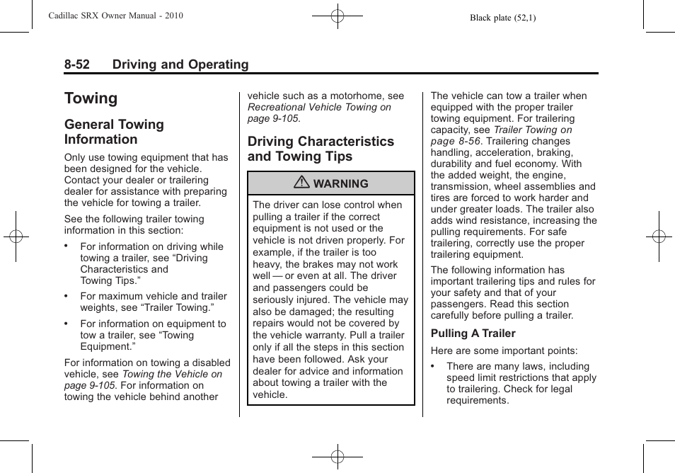 Towing, General towing information, Driving characteristics and towing tips | Towing -52, General towing, Information -52, Driving characteristics and, Towing tips -52, Economy | Cadillac 2010 SRX User Manual | Page 296 / 468