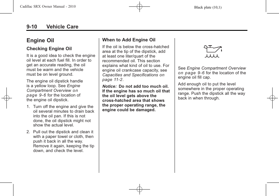 Engine oil, Engine oil -10, License | Engine | Cadillac 2010 SRX User Manual | Page 316 / 468