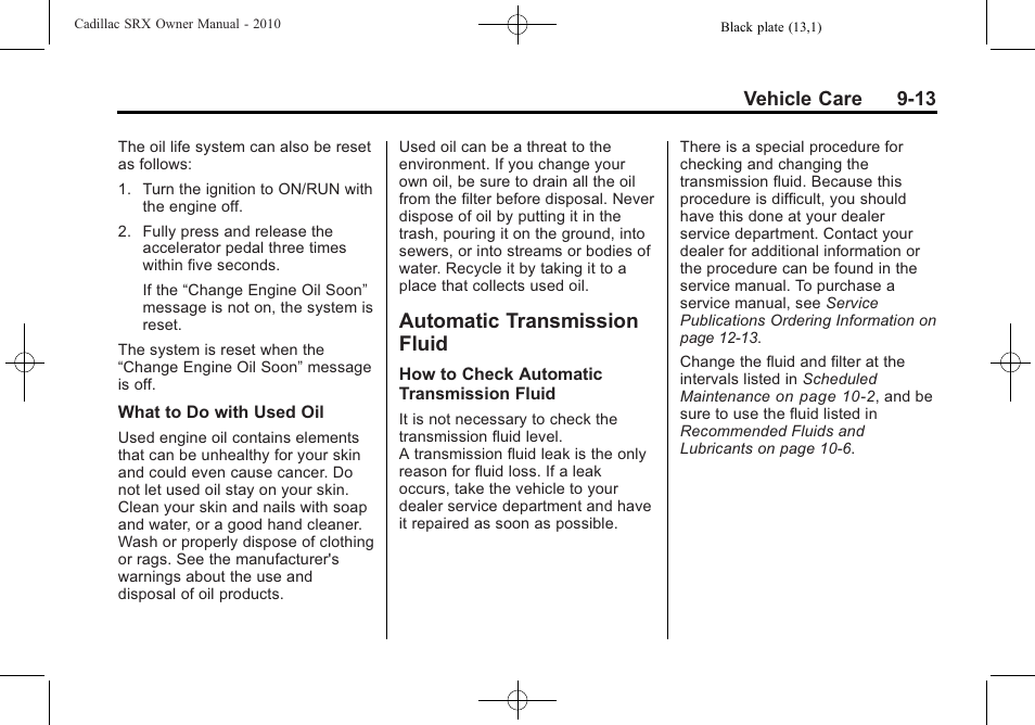 Automatic transmission fluid, Automatic transmission, Fluid -13 | Electrical | Cadillac 2010 SRX User Manual | Page 319 / 468