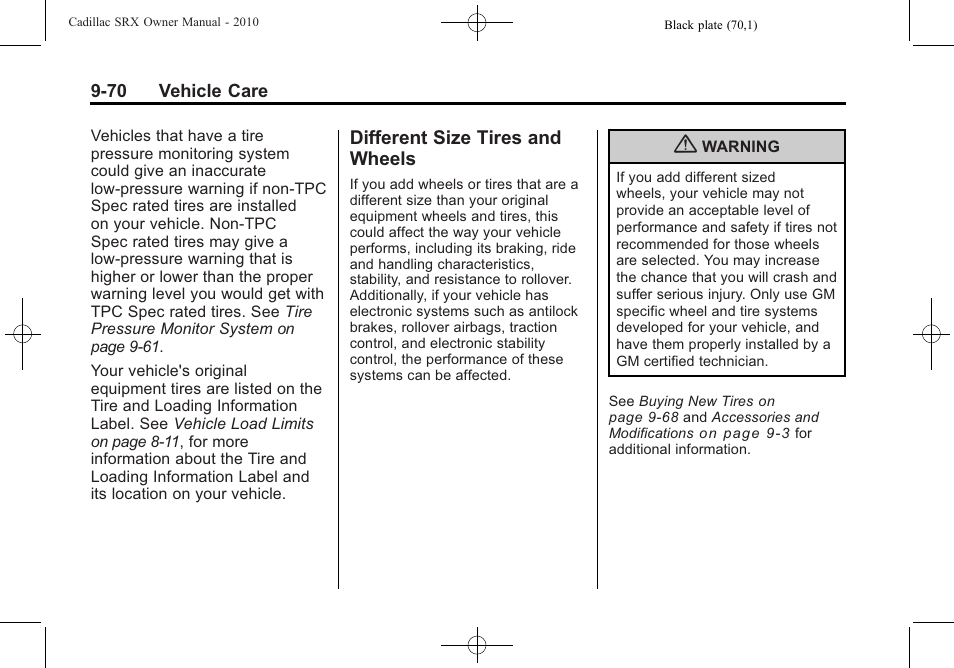 Different size tires and wheels, Different size tires and, Wheels -70 | Cadillac 2010 SRX User Manual | Page 376 / 468