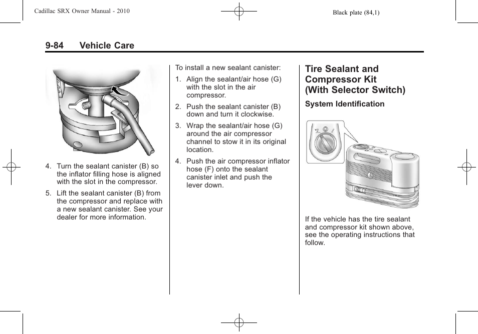 Tire sealant and compressor, Kit (with selector switch) -84, 84 vehicle care | Cadillac 2010 SRX User Manual | Page 390 / 468