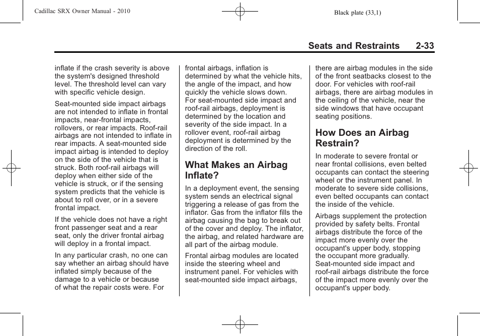 What makes an airbag inflate, How does an airbag restrain, What makes an airbag | How does an airbag, Restrain? -33 | Cadillac 2010 SRX User Manual | Page 67 / 468