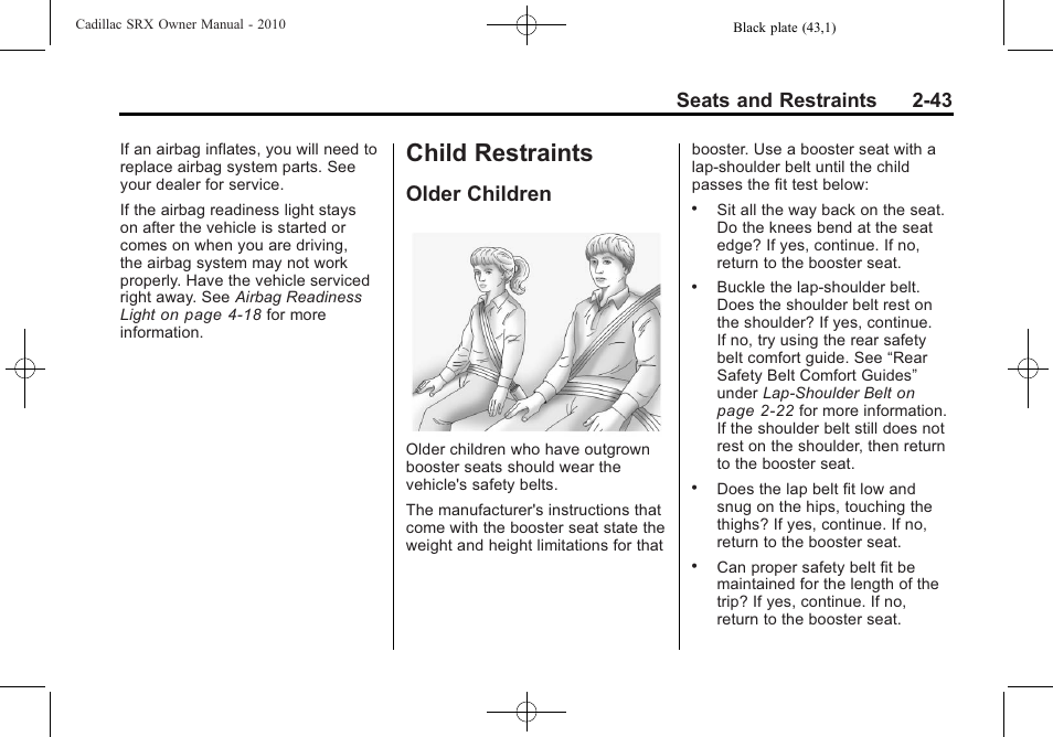 Child restraints, Older children, Child restraints -43 | Infotainment system, Older children -43, Seats and restraints 2-43 | Cadillac 2010 SRX User Manual | Page 77 / 468