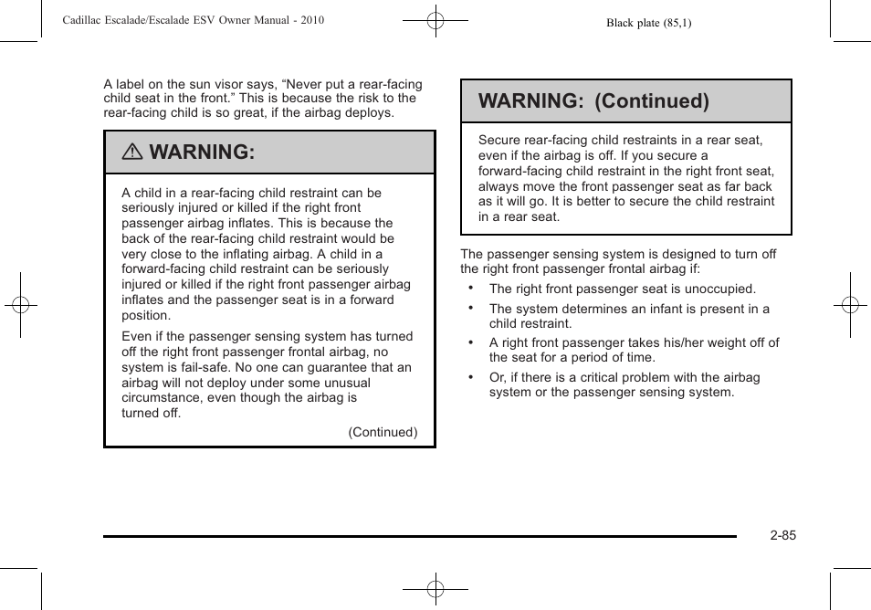 Warning, Warning: (continued) | Cadillac 2010 Escalade User Manual | Page 117 / 620